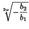 $\displaystyle {\root {2\nu} \of {-{b_2\over b_1}}}$