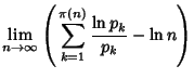 $\displaystyle \lim_{n\to\infty}\left({\,\sum_{k=1}^{\pi(n)} {\ln p_k\over p_k}-\ln n}\right)$