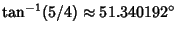 $\tan^{-1}(5/4)\approx 51.340192^\circ$