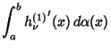 $\displaystyle \int_a^b {h^{(1)}_\nu}'(x)\,d\alpha(x)$
