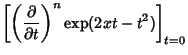 $\displaystyle \left[{\left({\partial\over \partial t}\right)^n\mathop{\rm exp}\nolimits (2xt-t^2)}\right]_{t=0}$