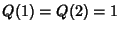 $Q(1)=Q(2)=1$