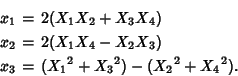 \begin{eqnarray*}
x_1&=&2(X_1X_2+X_3X_4)\\
x_2&=&2(X_1X_4-X_2X_3)\\
x_3&=&({X_1}^2+{X_3}^2)-({X_2}^2+{X_4}^2).
\end{eqnarray*}