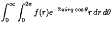 $\displaystyle \int_0^\infty \int_0^{2\pi} f(r)e^{-2\pi irq\cos \theta }r\,dr\,d\theta$