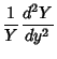 $\displaystyle {1\over Y}{d^2Y\over dy^2}$