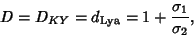 \begin{displaymath}
D = D_{KY} = d_{\rm Lya} = 1+{\sigma_1\over \sigma_2},
\end{displaymath}