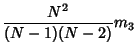 $\displaystyle {N^2\over (N-1)(N-2)}m_3$