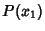 $\displaystyle P(x_1)$