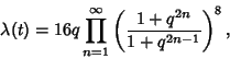 \begin{displaymath}
\lambda(t)=16 q\prod_{n=1}^\infty \left({1+q^{2n}\over 1+q^{2n-1}}\right)^8,
\end{displaymath}