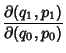 $\displaystyle {\partial(q_1,p_1)\over\partial(q_0,p_0)}$