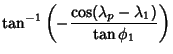 $\displaystyle \tan^{-1}\left({-{\cos(\lambda_p-\lambda_1)\over\tan\phi_1}}\right)$