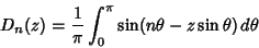 \begin{displaymath}
D_n(z)={1\over \pi} \int_0^\pi \sin(n\theta -z\sin\theta)\,d\theta
\end{displaymath}