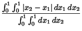$\displaystyle {\int_0^1 \int_0^1 \vert x_2-x_1\vert\,dx_1\,dx_2 \over \int_0^1 \int_0^1 dx_1\,dx_2}$