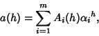 \begin{displaymath}
a(h)=\sum_{i=1}^m A_i(h){\alpha_i}^h,
\end{displaymath}