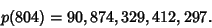 \begin{displaymath}
p(804)=90,874,329,412,297.
\end{displaymath}