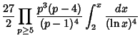 $\displaystyle {27\over 2} \prod_{p\geq 5} {p^3(p-4)\over (p-1)^4} \int_2^x {dx\over (\ln x)^4}$