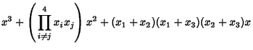 $\displaystyle x^3+\left({\,\prod_{i\not=j}^4 x_ix_j}\right)x^2+(x_1+x_2)(x_1+x_3)(x_2+x_3)x$