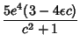 $\displaystyle {5e^4(3-4\epsilon c)\over c^2+1}$