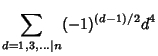 $\displaystyle \sum_{d=1, 3, \dots \vert n} (-1)^{(d-1)/2} d^4$