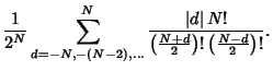 $\displaystyle {1\over 2^N} \sum_{d=-N,-(N-2),\ldots}^N {\vert d\vert\, N!\over\left({N+d\over 2}\right)! \left({N-d\over 2}\right)!}.$