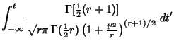 $\displaystyle \int_{-\infty}^t {\Gamma[{\textstyle{1\over 2}}(r+1)]\over \sqrt{...
...\,\Gamma({\textstyle{1\over 2}}r)\left({1+{t'^2\over r}}\right)^{(r+1)/2}}\,dt'$