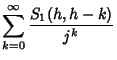 $\displaystyle \sum_{k=0}^\infty {S_1(h,h-k)\over j^k}$