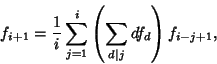 \begin{displaymath}
f_{i+1}={1\over i}\sum_{j=1}^i \left({\sum_{d\vert j} df_d}\right)f_{i-j+1},
\end{displaymath}