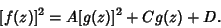 \begin{displaymath}[f(z)]^2=A[g(z)]^2+Cg(z)+D.
\end{displaymath}