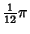 ${\textstyle{1\over 12}}\pi$