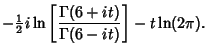 $\displaystyle -{\textstyle{1\over 2}}i\ln\left[{\Gamma(6+it)\over\Gamma(6-it)}\right]-t\ln(2\pi).$