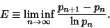 \begin{displaymath}
E\equiv \liminf_{n\to\infty} {p_{n+1}-p_n\over \ln p_n}.
\end{displaymath}