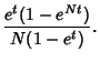 $\displaystyle {e^t(1-e^{Nt})\over N(1-e^t)}.$