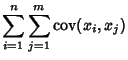 $\displaystyle \sum_{i=1}^n \sum_{j=1}^m \mathop{\rm cov}\nolimits (x_i,x_j)$