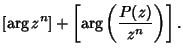 $\displaystyle [\arg z^n] + \left[{\arg \left({P(z)\over z^n}\right)}\right].$