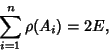 \begin{displaymath}
\sum_{i=1}^n \rho(A_i)=2 E,
\end{displaymath}