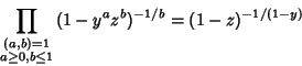 \begin{displaymath}
\prod_{\scriptstyle (a,b)=1\atop\scriptstyle a\geq 0, b\leq 1} (1-y^az^b)^{-1/b}=(1-z)^{-1/(1-y)}
\end{displaymath}