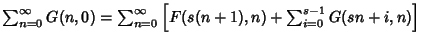 $\sum_{n=0}^\infty G(n,0)=\sum_{n=0}^\infty\left[{F(s(n+1),n)+\sum_{i=0}^{s-1} G(sn+i,n)}\right]$