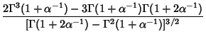 $\displaystyle {2\Gamma^3(1+\alpha^{-1})-3\Gamma(1+\alpha^{-1})\Gamma(1+2\alpha^{-1})\over
{[}\Gamma(1+2\alpha^{-1})-\Gamma^2(1+\alpha^{-1})]^{3/2}}$