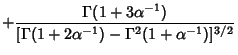 $\displaystyle +{\Gamma(1+3\alpha^{-1})\over [\Gamma(1+2\alpha^{-1})-\Gamma^2(1+\alpha^{-1})]^{3/2}}$