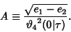 \begin{displaymath}
A\equiv {\sqrt{e_1-e_2}\over {\vartheta_4}^2(0\vert\tau)}.
\end{displaymath}