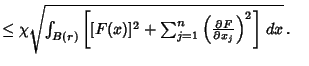 $ \leq \chi \sqrt{\int_{B(r)} \left[{[F(x)]^2+\sum_{j=1}^n\left({\partial F\over\partial x_j}\right)^2}\right]\,dx}\,.\quad$