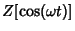 $\displaystyle Z[\cos(\omega t)]$